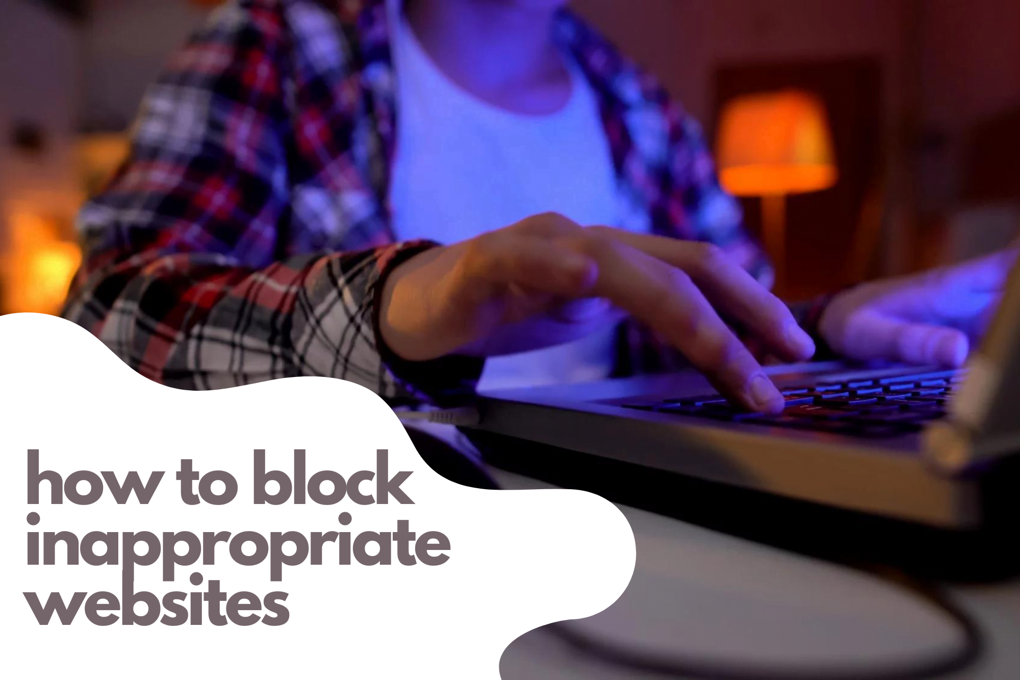 How to block inappropriate websites on Android