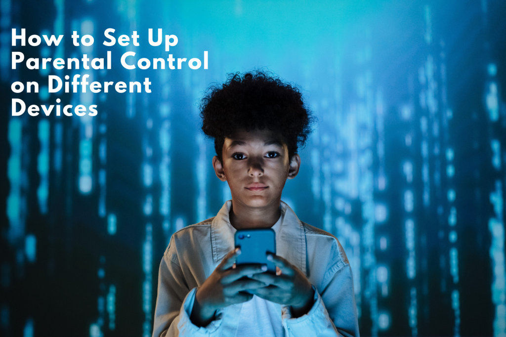 Parental control is a term for the digital features and tools that allow parents to set limits on their child's online activities.