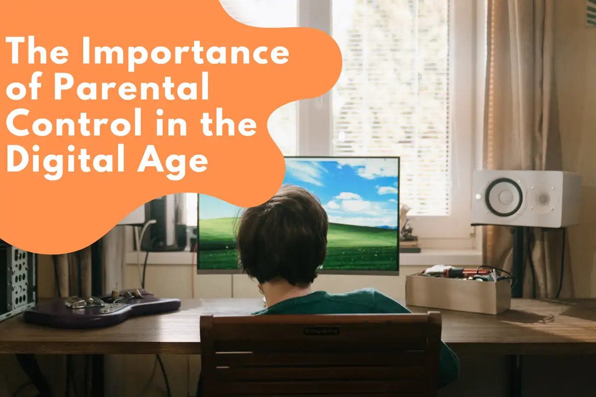 Importanța controlului parental în era digitală