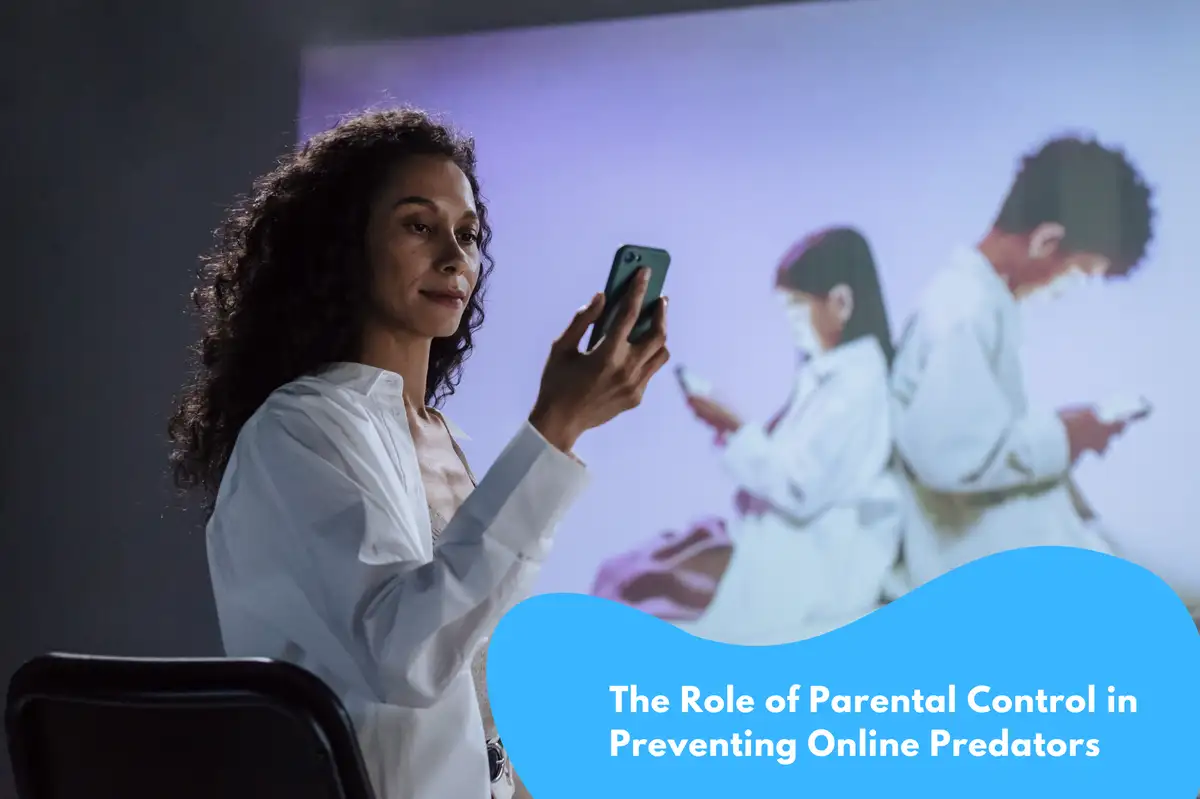 O Papel do Controle Parental na Prevenção de Predadores Online