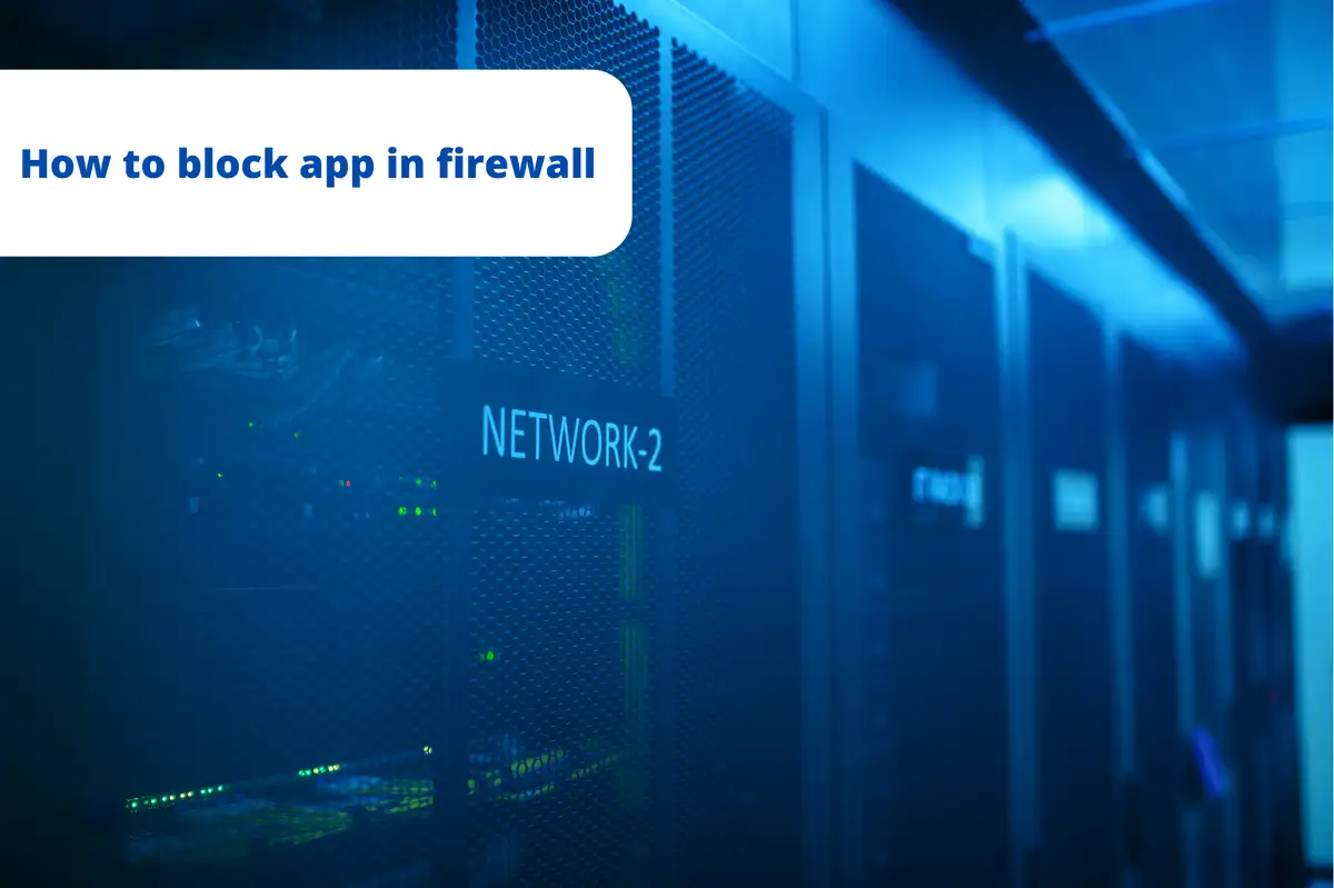 Come bloccare un'app nel firewall