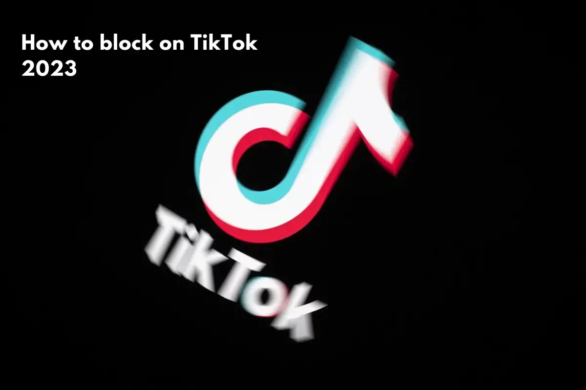 Cách chặn trên TikTok 2023