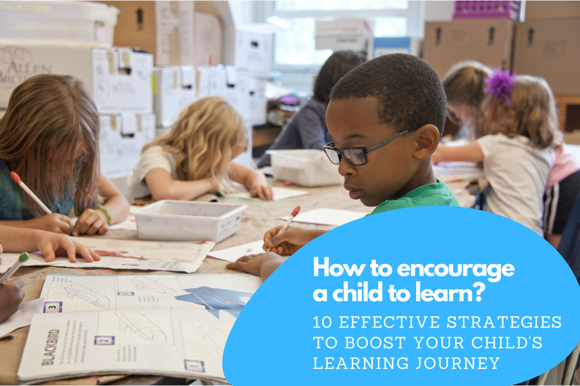 How to encourage a child to learn?